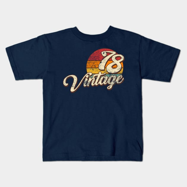 Vintage 1978 Kids T-Shirt by Styleuniversal